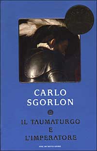 Libro taumaturgo e l'imperatore di Carlo Sgorlon - ean 9788804519539 - Mondadori
