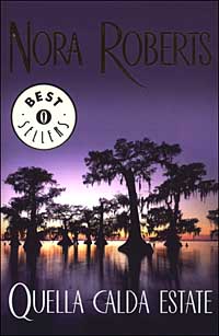 Libro Quella calda estate di Nora Roberts - ean 9788804519805 - Mondadori