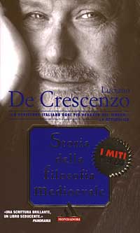 Libro Storia della filosofia medioevale di Luciano De Crescenzo - ean 9788804519867 - Mondadori