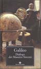 Libro Dialogo dei massimi sistemi di Galileo Galilei - ean 9788804520092 - Mondadori