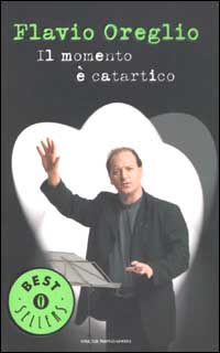 Libro momento è catartico di Flavio Oreglio - ean 9788804520351 - Mondadori