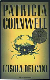 Libro isola dei cani di Patricia D. Cornwell - ean 9788804520955 - Mondadori