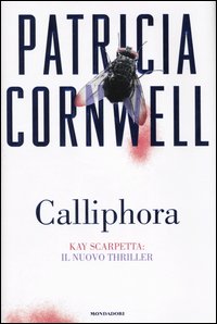 Libro Calliphora di Patricia D. Cornwell - ean 9788804522232 - Mondadori