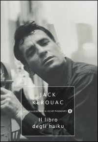 Libro libro degli haiku di Jack Kerouac - ean 9788804522393 - Mondadori