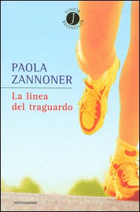 Libro linea del traguardo di Paola Zannoner - ean 9788804522621 - Mondadori