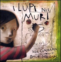 Libro lupi nei muri di Neil Gaiman; Dave McKean - ean 9788804522881 - Mondadori