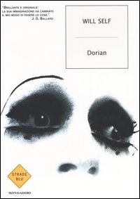 Libro Dorian di Will Self - ean 9788804524540 - Mondadori