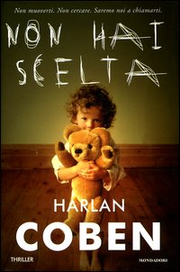 Libro Non hai scelta di Harlan Coben - ean 9788804524632 - Mondadori