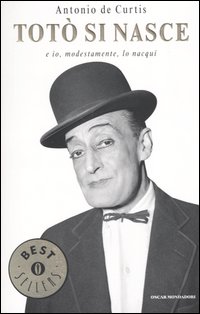 Libro Totò si nasce e io