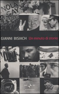 Libro minuto di storia di Gianni Bisiach - ean 9788804526346 - Mondadori