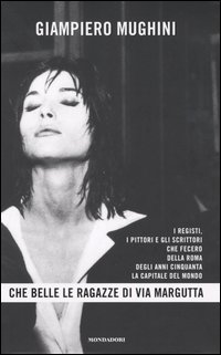 Libro Che belle le ragazze di Via Margutta. I registi