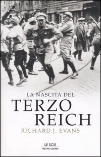 Libro nascita del Terzo Reich di Richard J. Evans - ean 9788804526711 - Mondadori