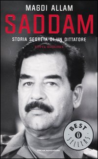 Libro Saddam. Storia segreta di un dittatore di Magdi Cristiano Allam - ean 9788804527565 - Mondadori