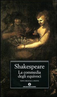 Libro commedia degli equivoci. Testo inglese a fronte di William Shakespeare - ean 9788804527688 - Mondadori