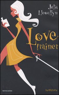 Libro Love trainer di Julia Llewellyn - ean 9788804530121 - Mondadori