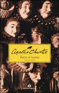 Libro Tutto il teatro: Dieci piccoli indiani-Appuntamento con la morte-Delitto retrospettivo di Agatha Christie - ean 9788804532446 - Mondadori