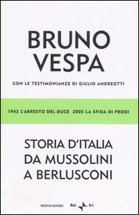 Libro Storia d'Italia da Mussolini a Berlusconi. 1943 l'arresto del Duce