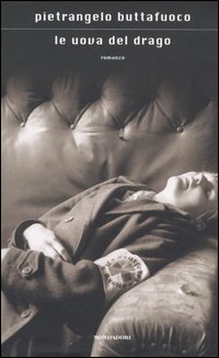 Libro uova del drago di Pietrangelo Buttafuoco - ean 9788804535362 - Mondadori