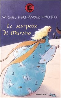 Libro scarpette di Murano di Miguel Fernández-Pacheco - ean 9788804538561 - Mondadori