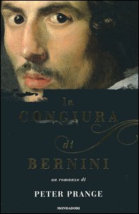 Libro congiura di Bernini di Peter Prange - ean 9788804539247 - Mondadori