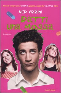 Libro Datti una mossa di Ned Vizzini - ean 9788804546962 - Mondadori