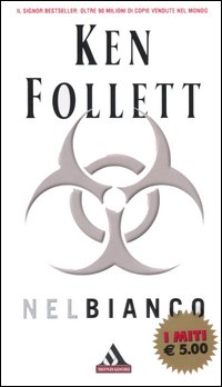 Libro Nel bianco di Ken Follett - ean 9788804547938 - Mondadori