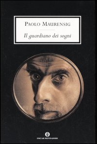 Libro guardiano dei sogni di Paolo Maurensig - ean 9788804549765 - Mondadori