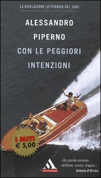 Libro Con le peggiori intenzioni di Alessandro Piperno - ean 9788804552697 - Mondadori
