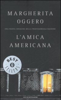 Libro amica americana di Margherita Oggero - ean 9788804553816 - Mondadori