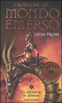 Libro missione di Sennar. Cronache del mondo emerso di Licia Troisi - ean 9788804554752 - Mondadori