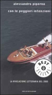 Libro Con le peggiori intenzioni di Alessandro Piperno - ean 9788804558507 - Mondadori