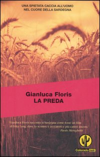 Libro preda di Gianluca Floris - ean 9788804559368 - Mondadori