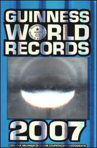 Libro Guinness World Records 2007 di  - ean 9788804560081 - Mondadori