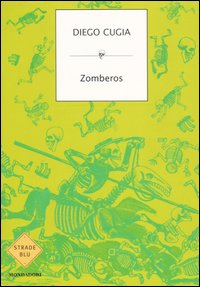 Libro Zomberos di Diego Cugia - ean 9788804560524 - Mondadori