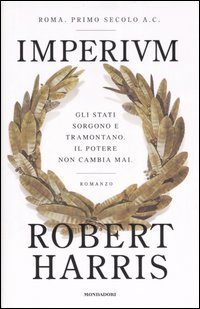 Libro Imperium di Robert Harris - ean 9788804560555 - Mondadori