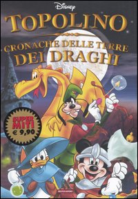 Libro Topolino. Cronache delle terre dei draghi di Walt Disney - ean 9788804561200 - Mondadori