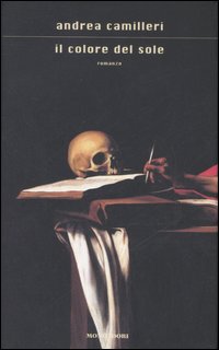 Libro colore del sole di Andrea Camilleri - ean 9788804562078 - Mondadori