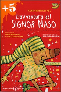 Libro avventura del signor Naso di Nahid Mahdavi Asl - ean 9788804565321 - Mondadori