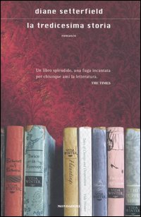 Libro tredicesima storia di Diane Setterfield - ean 9788804567684 - Mondadori