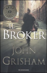 Libro broker di John Grisham - ean 9788804567943 - Mondadori