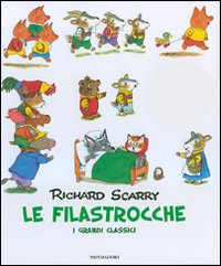 Libro filastrocche. I grandi classici di Richard Scarry - ean 9788804568537 - Mondadori