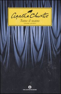 Libro Tutto il teatro: La paziente-Un pomeriggio al mare-I topi-Caffè nero-Verdetto di Agatha Christie - ean 9788804569398 - Mondadori