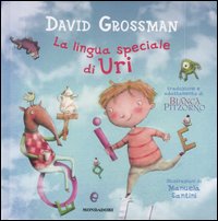 Libro lingua speciale di Uri di David Grossman - ean 9788804569626 - Mondadori