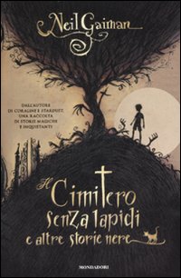 Libro cimitero senza lapidi e altre storie nere di Neil Gaiman - ean 9788804572756 - Mondadori