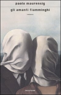 Libro amanti fiamminghi di Paolo Maurensig - ean 9788804573746 - Mondadori