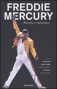 Libro Freddie Mercury. Parole e pensieri di  - ean 9788804578642 - Mondadori