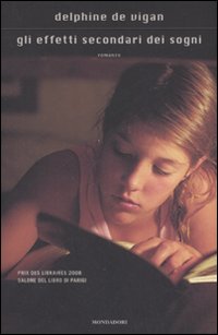 Libro effetti secondari dei sogni di Delphine de Vigan - ean 9788804578734 - Mondadori