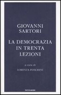 Libro democrazia in trenta lezioni di Giovanni Sartori - ean 9788804580799 - Mondadori