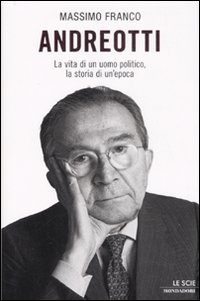 Libro Andreotti. La vita di un uomo politico