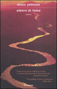 Libro Albero di fumo di Denis Johnson - ean 9788804581543 - Mondadori